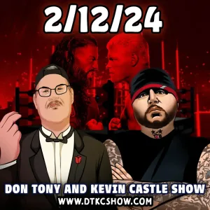 Don Tony & Kevin Castle Show 2/12/24